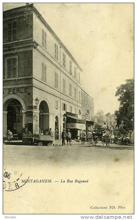 ALGERIE .  MOSTAGANEM . LA RUE BUGEAUD . - Mostaganem