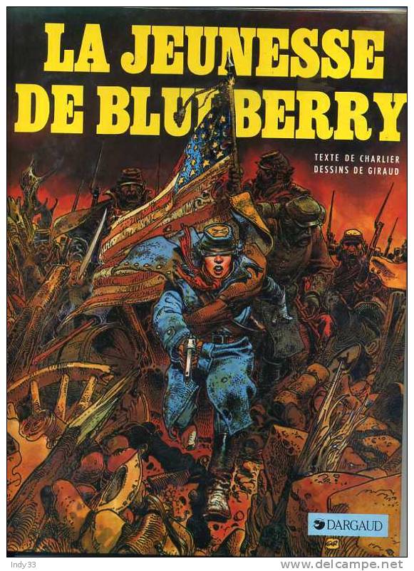 - LA JEUNESSE DE BLUEBERRY . DARGAUD EDITEUR 1984 - Jeunesse De Blueberry