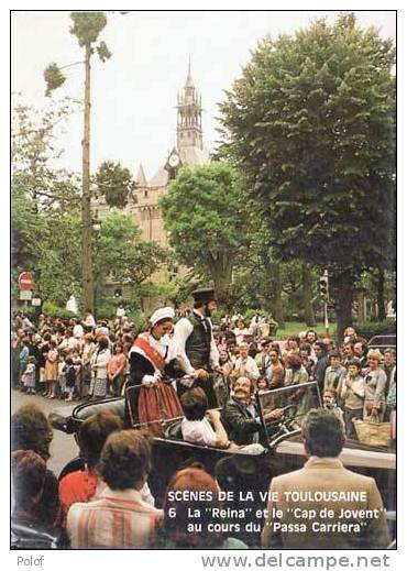 N° 6 - Scenes De La Vie Toulousaine - La "reina" Et Le "cap De Jovent"    - Tirage Limite (11860) - Toulouse