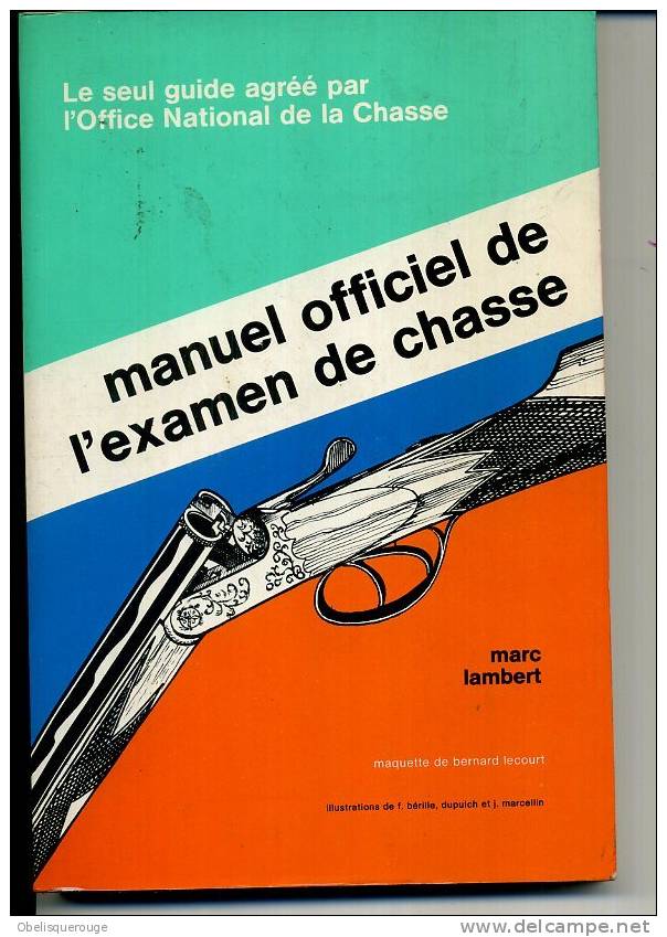 MANUEL OFFICIEL DE L EXAMEN DE CHASSE MARC LAMBERT 1976 - Jacht/vissen