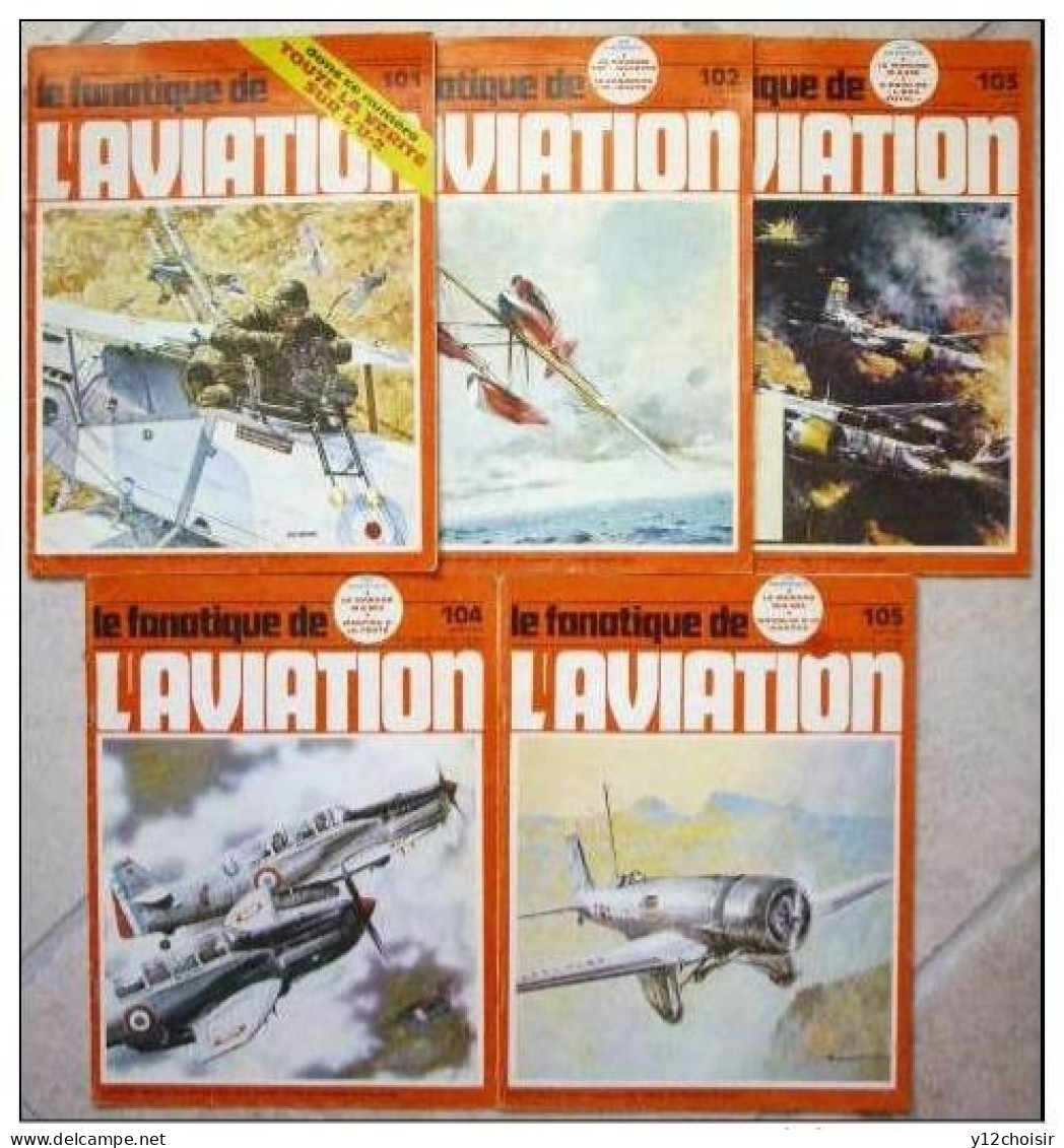 LOT DE 5 REVUES LE FANATIQUE DE L AVIATION N° 101.102.103.104.105  ANNEE 1978 KAWASAKI NAMC MACCHI M33 LOCKHEED U2 MS405 - Aviation