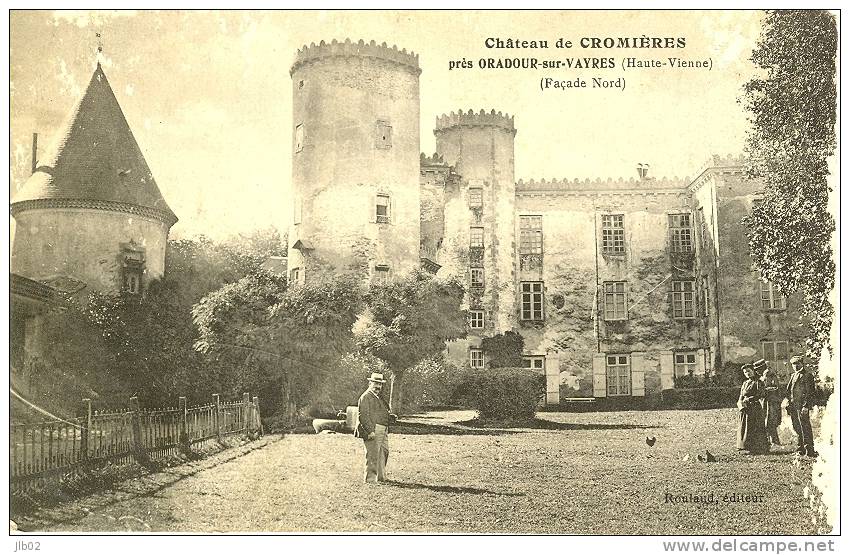 Chateau De Cromières Près D'Oradour Sur Vayre (Haute Vienne) - Façade Nord - Oradour Sur Vayres