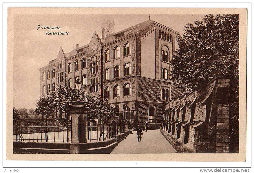 RAR Pirmasens - Kaiserschule Um 1910 - Pirmasens