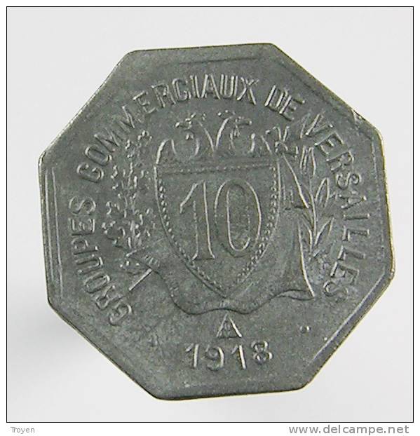 Versailles - Groupes Commerciaux De Versailles - 10 Ces. - 1918 - Zinc -  Octogonal - Monétaires / De Nécessité