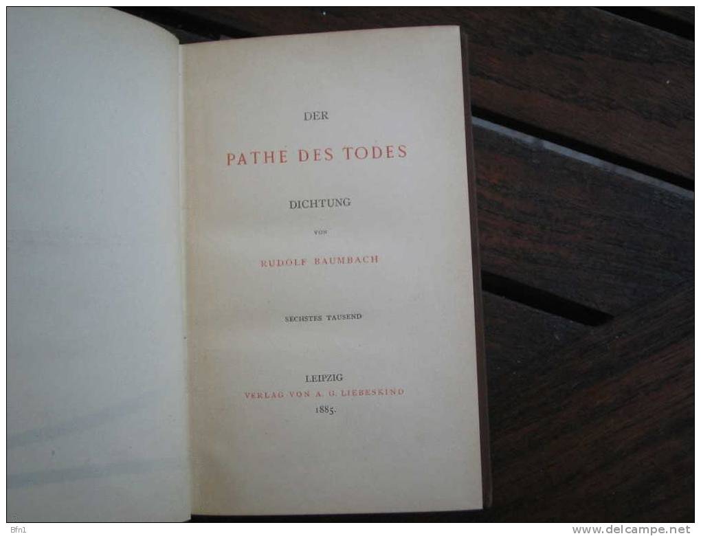 1885 / RUDOLF BAUMBACH // DER PATHE DES TODES // VERY FINE, - Teatro E Danza