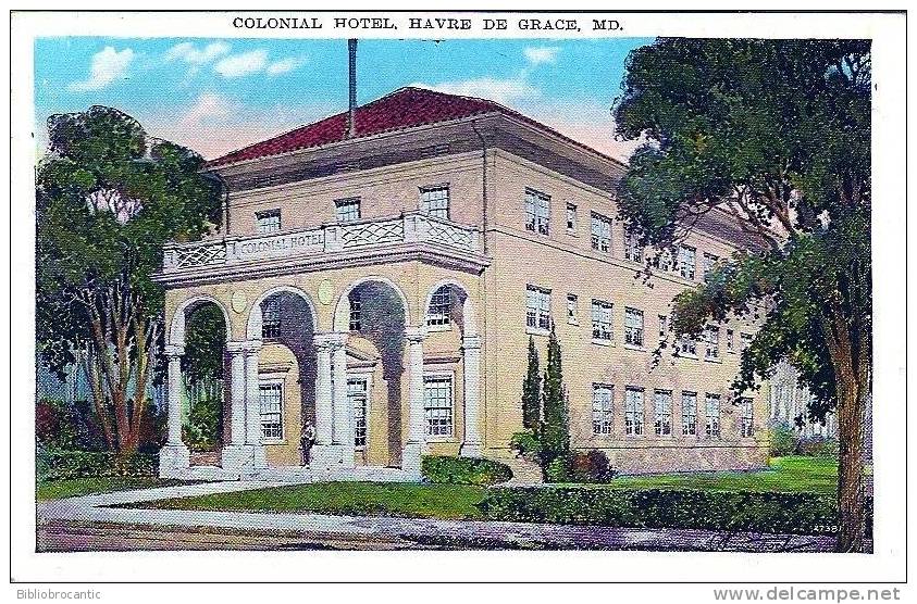 U.S.A. -  M.D. - COLONIAL HOTEL, HAVRE DE GRACE - Autres & Non Classés