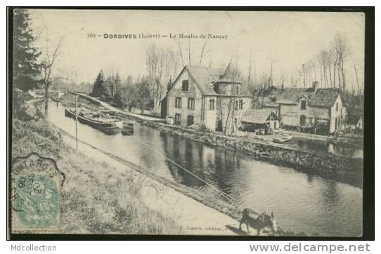 45 DORDIVES / Le Moulin De Nançay / - Dordives