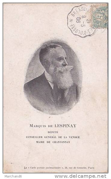 85 VENDEE.CHANTONNAY.MARQUIS DE LESPINAY DEPUTE CONSEILLER GENERAL DE LA VENDEE ET MAIRE - Chantonnay