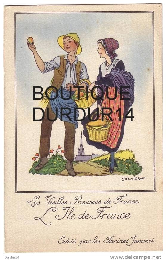 LES VIEILLES PROVINCES DE FRANCE  /  L'ILE DE FRANCE  ( Costumes... Signé Jean DROIT  ) - Ile-de-France