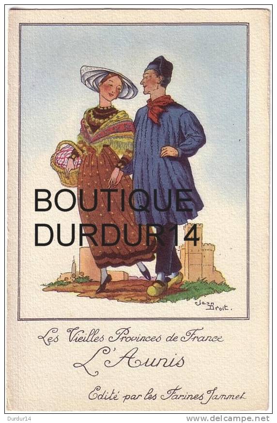 LES VIEILLES PROVINCES DE FRANCE  /  L´AUNIS  ( Costumes... Signé Jean DROIT  ) - Poitou-Charentes