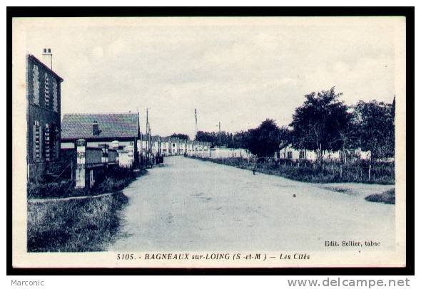 77 - BAGNEAUX Sur LOING -  Les CITES - Edit. Sellier , Imp.Delboy - N° 5105 - 1939 - Bagneaux Sur Loing