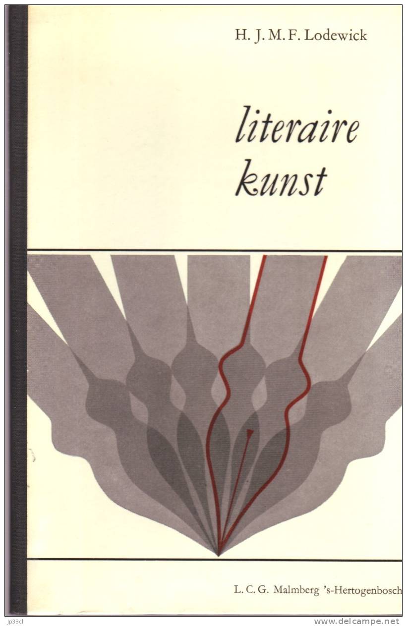 Literaire Kunst, Door H. J. M. F. Lodewick, 24ste Druk, L. C. G. Malmberg 's-Hertogenbosch, 1965 - Autres & Non Classés