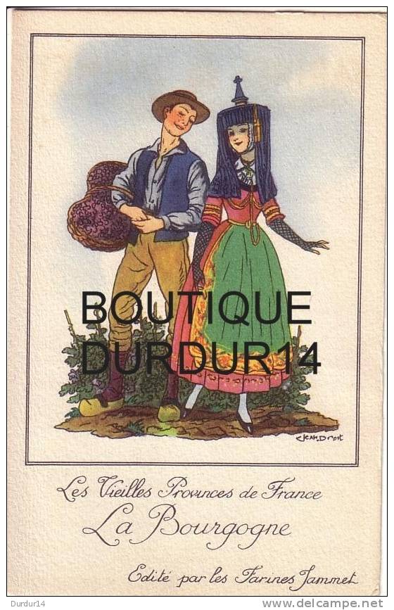 LES VIEILLES PROVINCES DE FRANCE  /  LA BOURGOGNE ( Costumes... Signé Jean DROIT  ) - Bourgogne