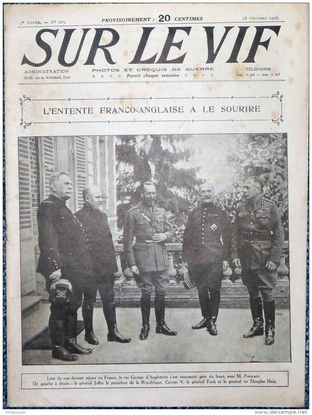 SUR LE VIF N° 103 / 28-10-1916 FRONT RUSSE LLOYD GEORGE POINCARÉ GEORGE V ARTILLERIE USINE D'ARMEMENT POINCARÉ - War 1914-18