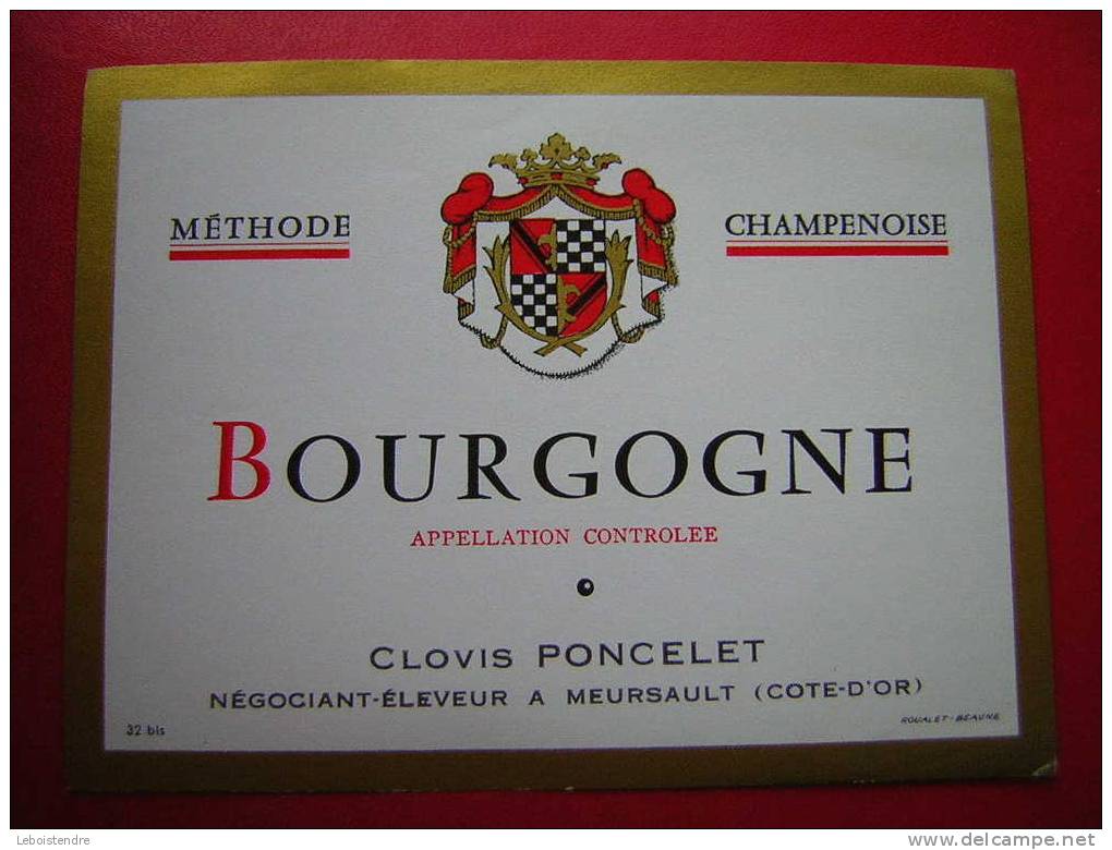 ETIQUETTE-BOURGOGNE-METHODE CHAMPENOISE -APPELLATION CONTROLEE-CLOVIS PONCELET-NEGOCIANT-ELEVEUR A MEURSAULT - Bourgogne