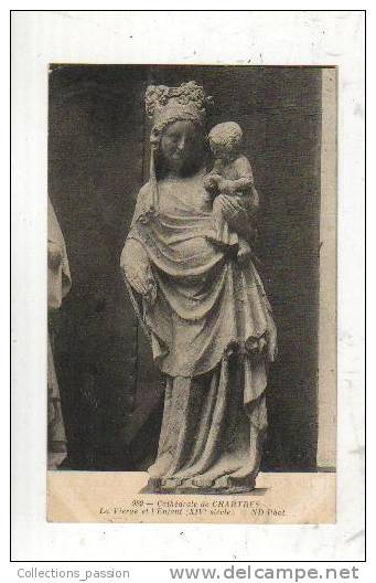 Cp, Sculptures, Cathédrale De  Chartres , La Vierge Et L'Enfant - Skulpturen