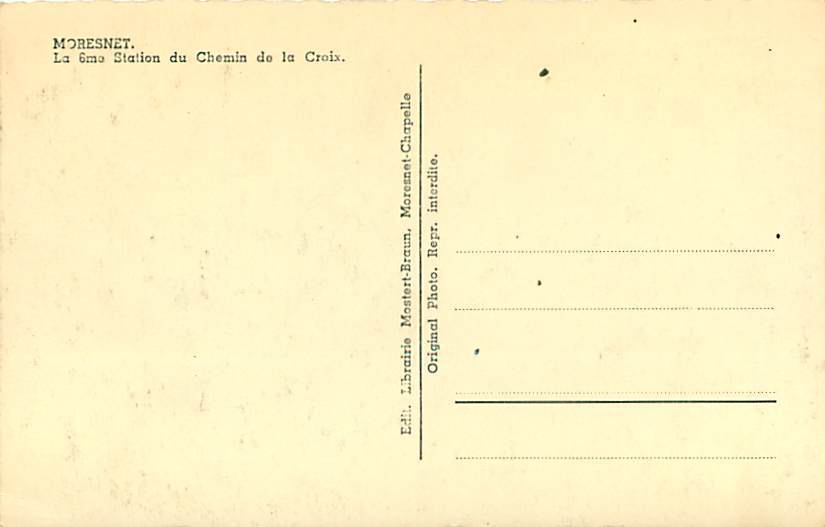 MORESNET - La 6me Station Du Chemin De La Croix (Ed. Mostert-Braun) - Blieberg