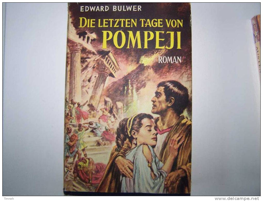 Die Letzten Tage Von Pompeji Roman Historique De Bulwer Edward - Deutschsprachige Autoren