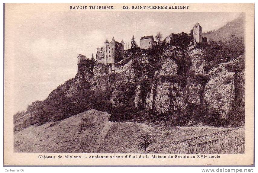 73 - Saint-Pierre D'Albigny - Le Château De Miolans - Ancienne Prison D'Etat De La Maison De Savoie - Saint Pierre D'Albigny