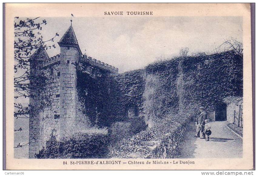 73 - Saint-Pierre D'Albigny - Le Château De Miolans - Le Donjon - Saint Pierre D'Albigny