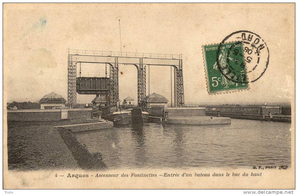 ARQUES ASCENSEUR DES FONTINETTES ENTREE D UN BATEAU DANS LE BAC D U HAUT - Arques