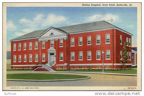 BELLEVILLE - SCOTT FIELD - STATION HOSPITAL 1942 - Andere & Zonder Classificatie