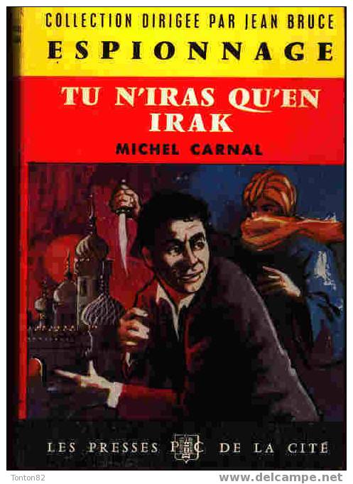P. De La Cité Esp. 125 -Tu N´iras Qu´en Irak - Michel Carnal - ( 1962 ) - Presses De La Cité