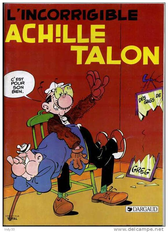 - BD . L´INCORRIGIBLE ACHILLE TALON . DARGAUD 1983 (collection Total) - Alix