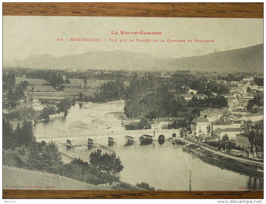 31 - MONTREJEAU - Vue Sur La Vallée De La Garonne Et Polignan - Montréjeau
