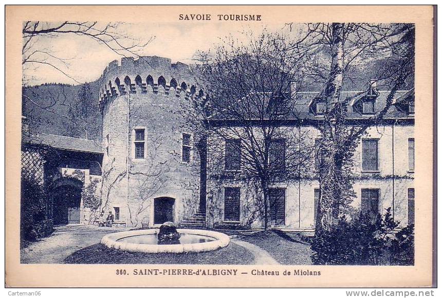 73 - Saint-Pierre D'Albigny - Le Château De Miolans - Saint Pierre D'Albigny