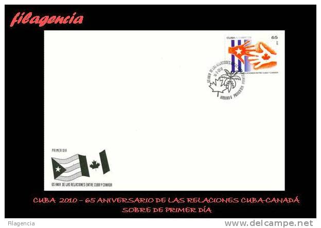 AMERICA. CUBA SPD-FDC. 2010 65 ANIVERSARIO DE LAS RELACIONES DIPLOMÁTICAS CUBA-CANADÁ - FDC