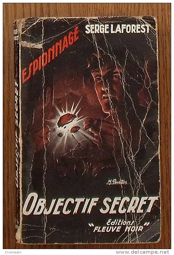 Fleuve Noir Espionnage N°46 - Serge Laforest -objectif Secret  - Non Massicoté (1954) - Fleuve Noir