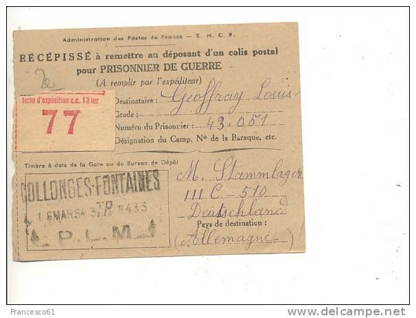 511$$$ 1943 PRIGIONIERI DI GUERRA POW Francia Germania Recepisse A Remettre Colis Postal - Briefe U. Dokumente