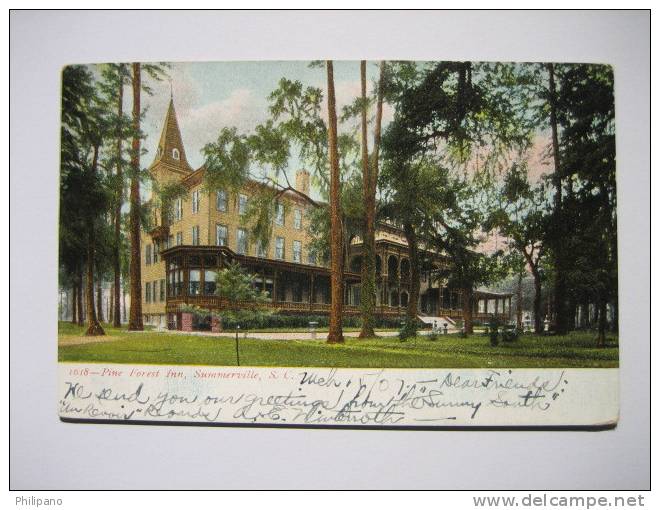 Summerville Sc   Pine Forest Inn    1907 Cancel     Stamp Off No Damage When Removed - Summerville