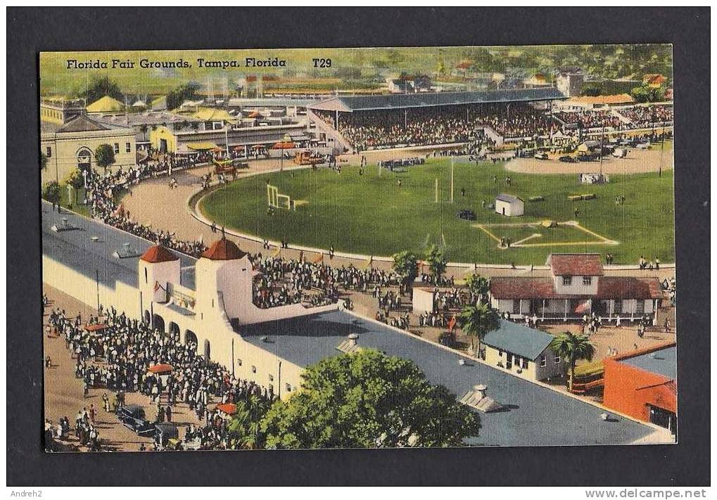 FLORIDA FAIR GROUNDS - TAMPA FLORIDA - T29 - BY TICHNOR BROS. BOSTON MASS - Tampa