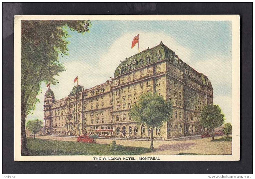 HOTELS - WINDSOR HOTEL - MONTREAL QC. - FACING DOMINION SQUARE - Hotels & Restaurants