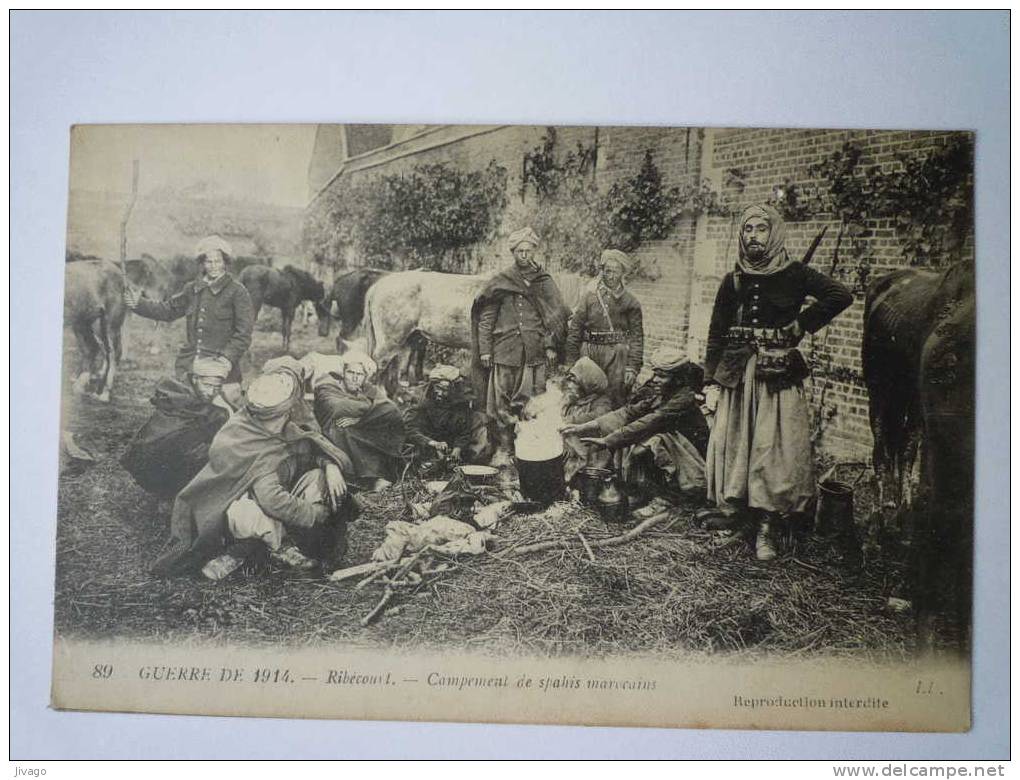 RIBECOURT  (Oise)  :  Campement De SPAHIS Marocains  -  Belle Animation  - Ribecourt Dreslincourt