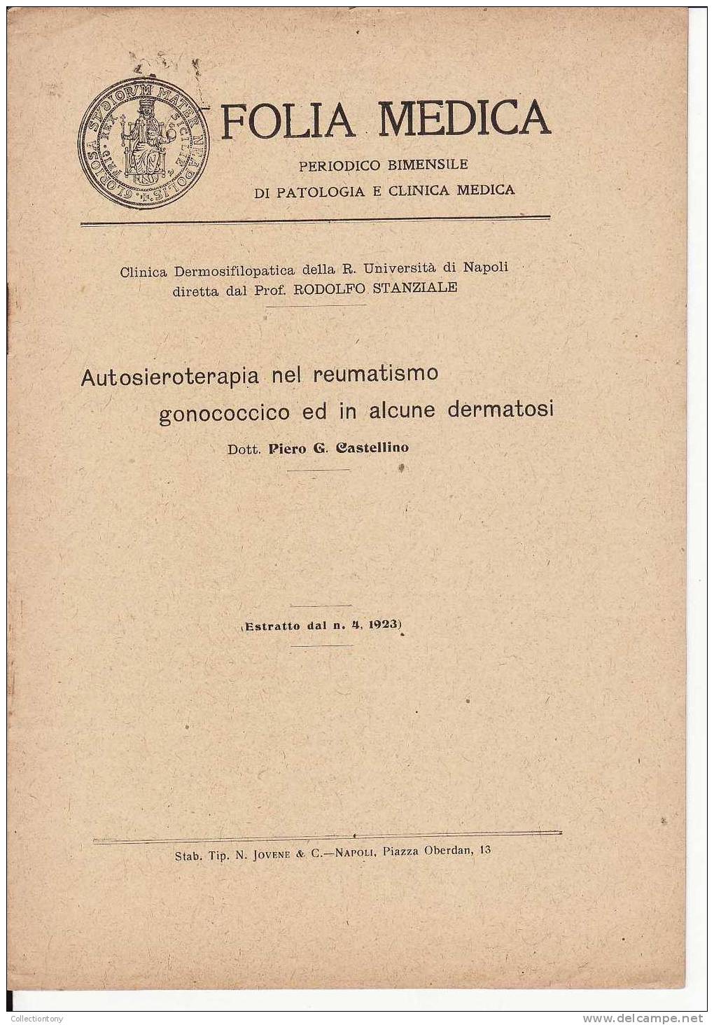 FOLIA MEDICA - AUTOSIEROTERAPIA NEL REUMATISMO GONOCOCCICO- PAGINE 8 - (ESTRATTO DAL N° 4- 1923) - Geneeskunde, Biologie, Chemie