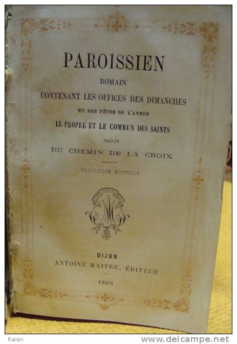 Paroissien Romain 1866 ivoire  tranche dorée  et signet  Editeur Antoine Maitre Bon etat pour l'âge