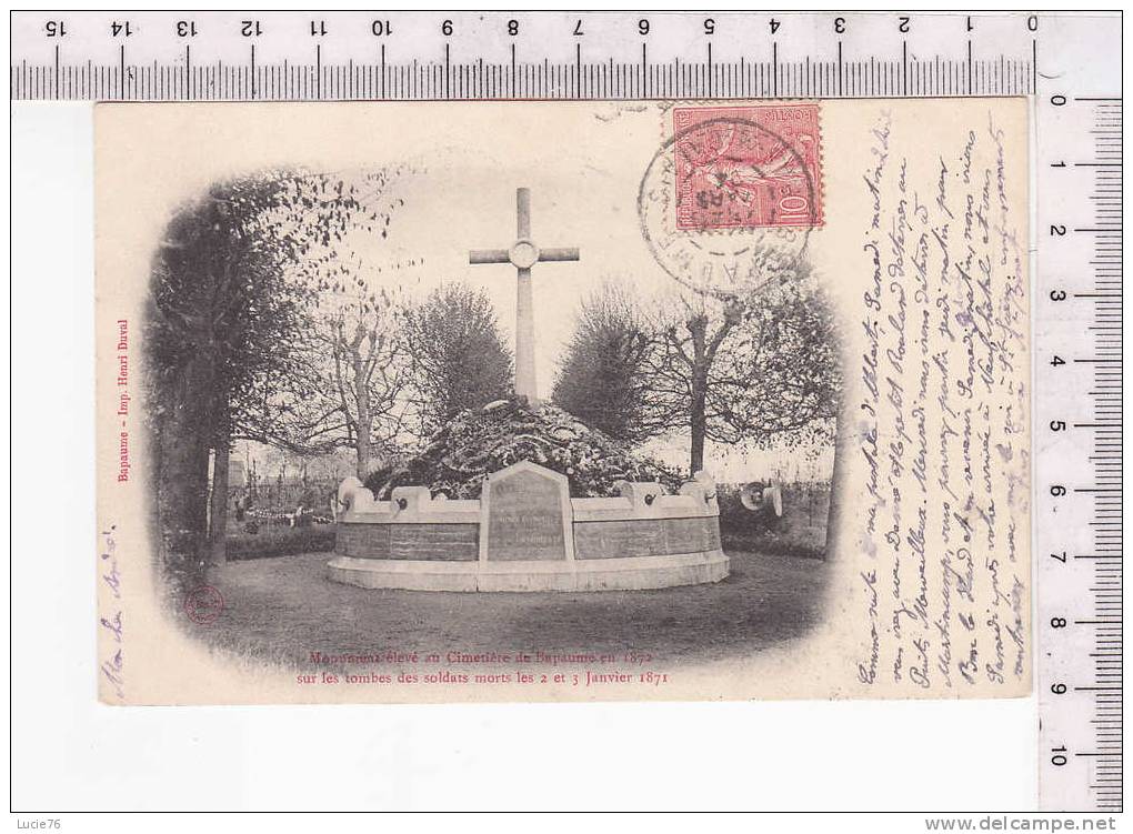 BAPAUME  -  Monument élevé Au Cimetière En 1872 Sur Les Tombes Des Soldats Morts Le 2 Et 3 Janvier  1871 - Bapaume