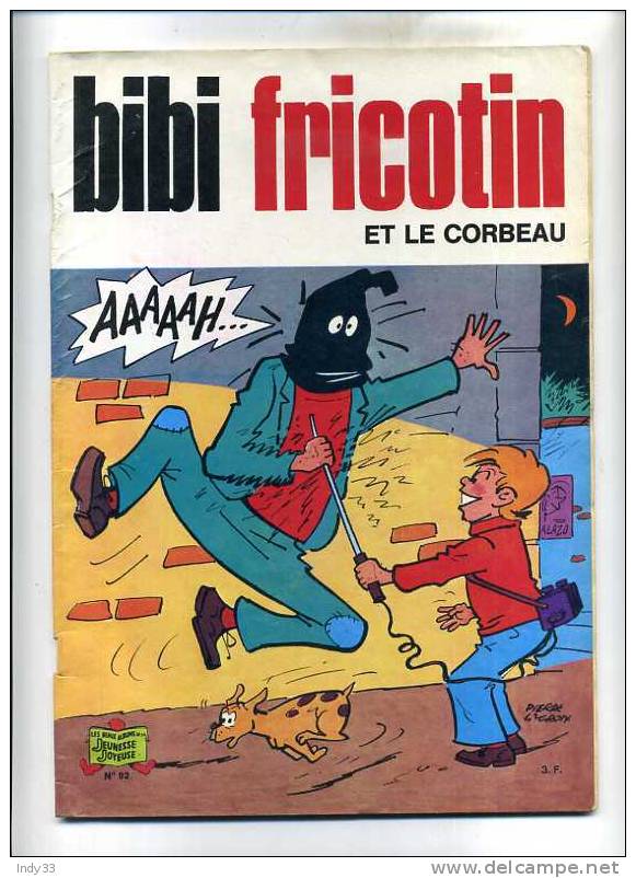 - BIBI FRICOTIN ET LE CORBEAU . LES BEAUX ALBUMS DE LA JEUNESSE JOYEUSE N°92  1975 - Bibi Fricotin