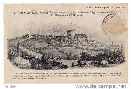 89 SAINT SAUVEUR D'apres Une Gravure - La Tour Et L Eglise - Le Chateau - Saint Sauveur En Puisaye