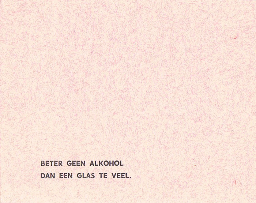 Beter Geen Alcohol, Dan Een Glas Te Veel  Vloeipapier  Buvard - Schnaps & Bier