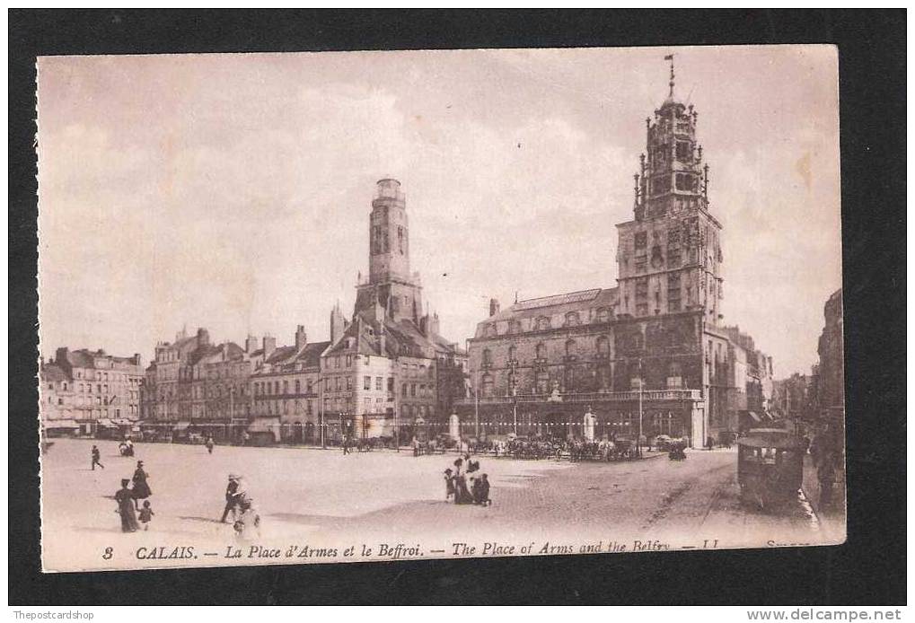 CPA 62 PAS DE CALAIS  LL LOUIS LEVY No.3  LA PLACE D'ARMES ET LE BEFFROI  BELFRY TRAM CALAIS - Calais