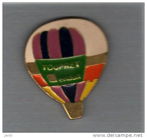 Pin´s  Montgolfière  TOUPRET  Enduit - Airships