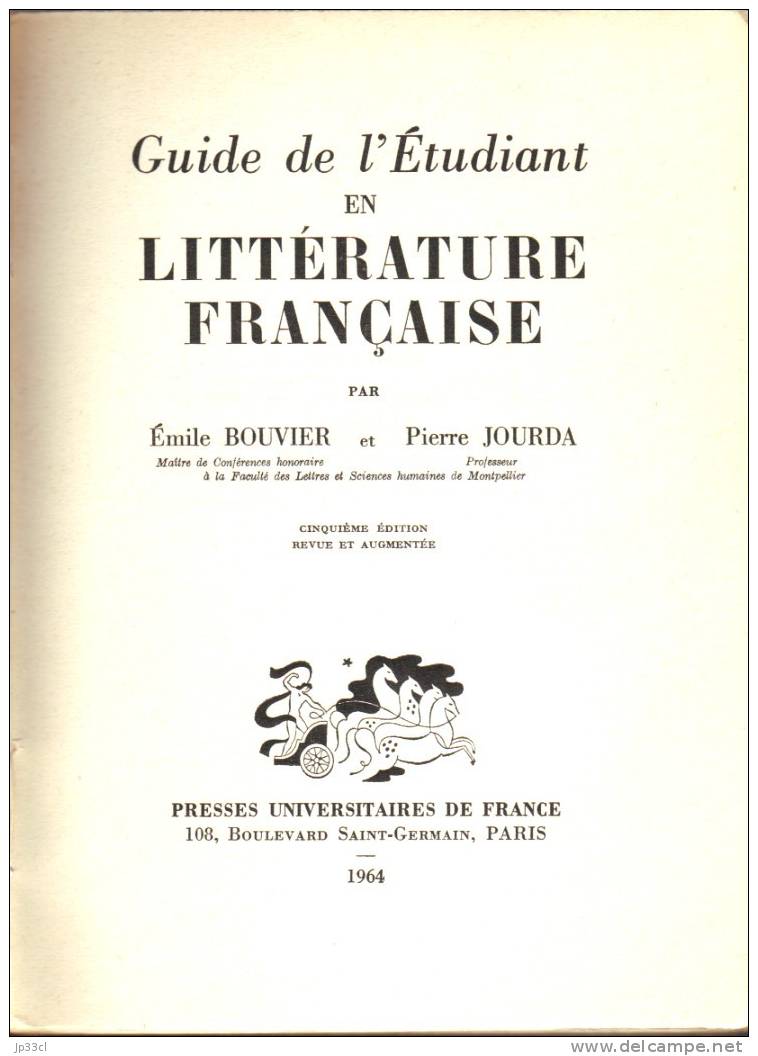 Guide De L'étudiant En Littérature Française, Par E. Bouvier Et P. Jourda (PUF, 1964) - 18 Ans Et Plus