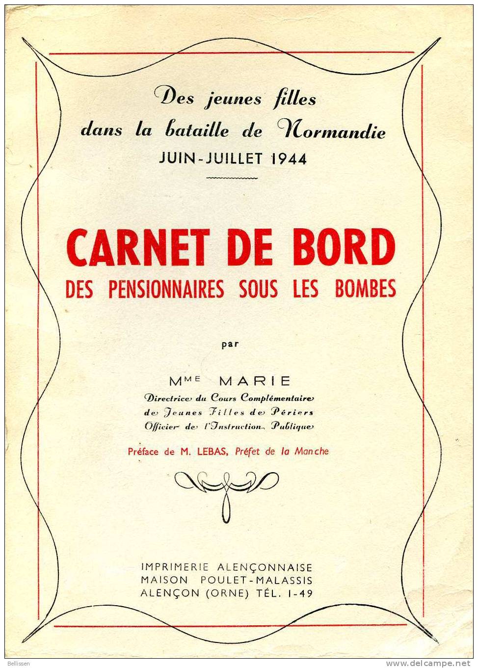 Carnet De Bord Des Pensionnaires Sous Les Bombes Par Mme MARIE 1951 Calvados PERIERS - Normandië