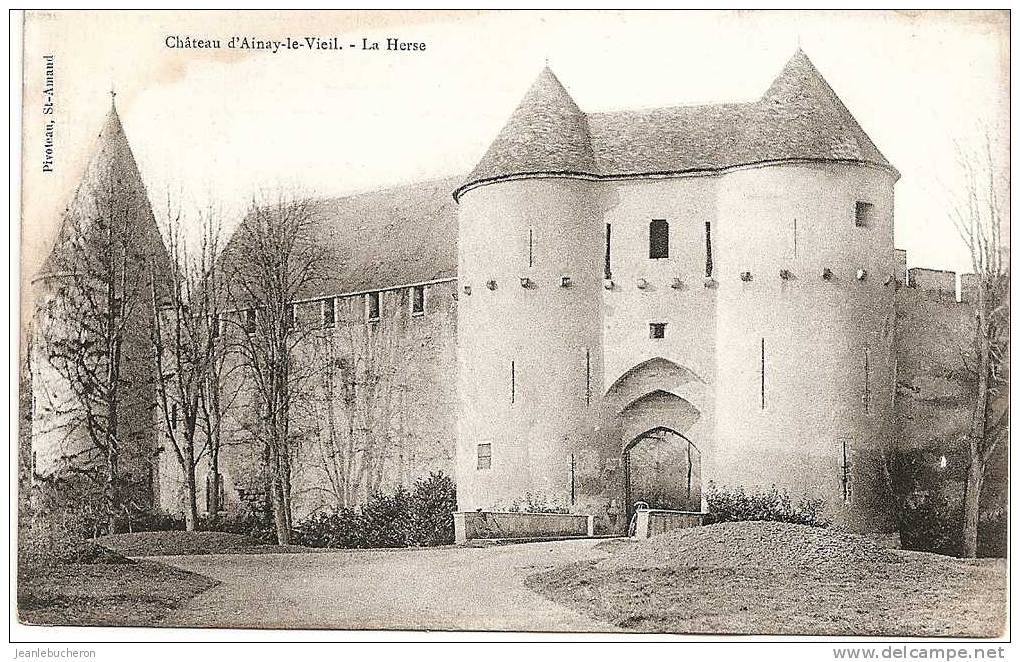C . P . A   (   AINAY  LE  VIEIL    "   Château - La Herse        "   Belle Carte  ) - Ainay-le-Vieil