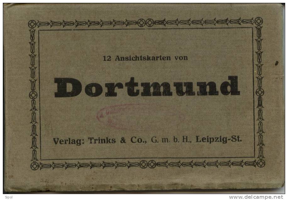 Dortmund 12 Ansichtkarten Verlag: Trinks & Co.,G.m.b.H., Leipzig-St - Carnet De 12 Cartes De Dortmund - Dortmund