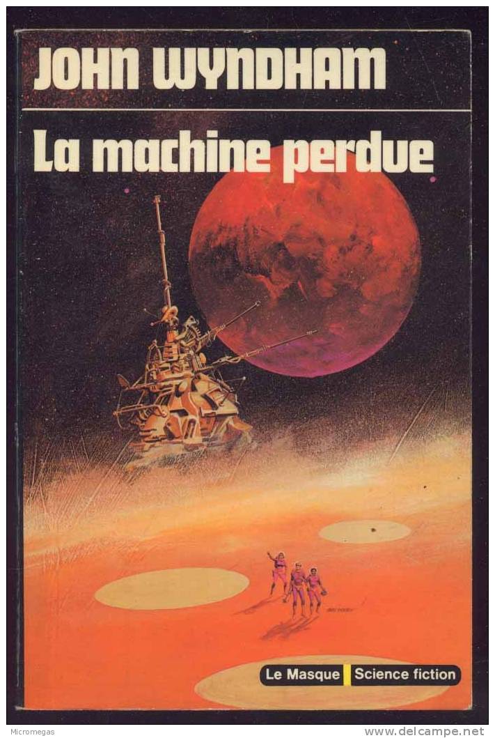 John Wyndham : La Machine Perdue - Le Masque SF